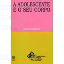 ADOLESCENTE E O SEU CORPO, A - 1ª