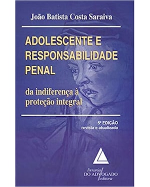 ADOLESCENTE E RESPOSABILIDADE PENAL