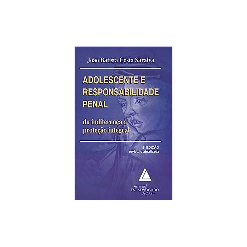 ADOLESCENTE E RESPOSABILIDADE PENAL