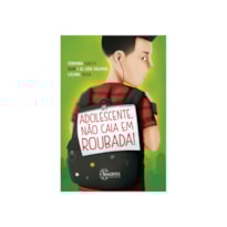 Adolescente, não caia em roubada!