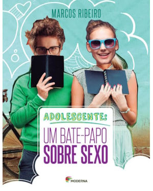 Adolescente: um bate-papo sobre sexo