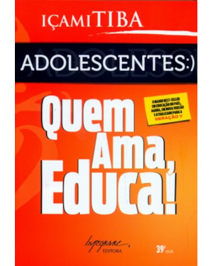 ADOLESCENTES - QUEM AMA EDUCA
