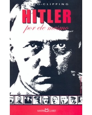 ADOLF HITLER - O AUTOR POR ELE MESMO - 1