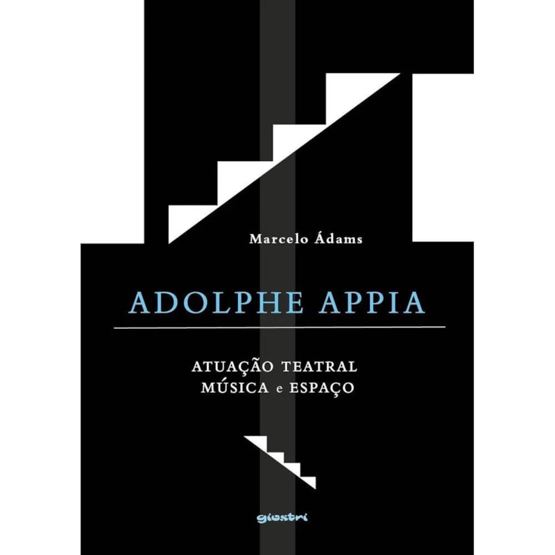 Adolphe Appia: atuação teatral, música e espaço