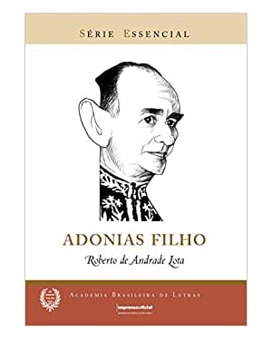 ADONIAS FILHO - COL. SERIE: ESSENCIAL