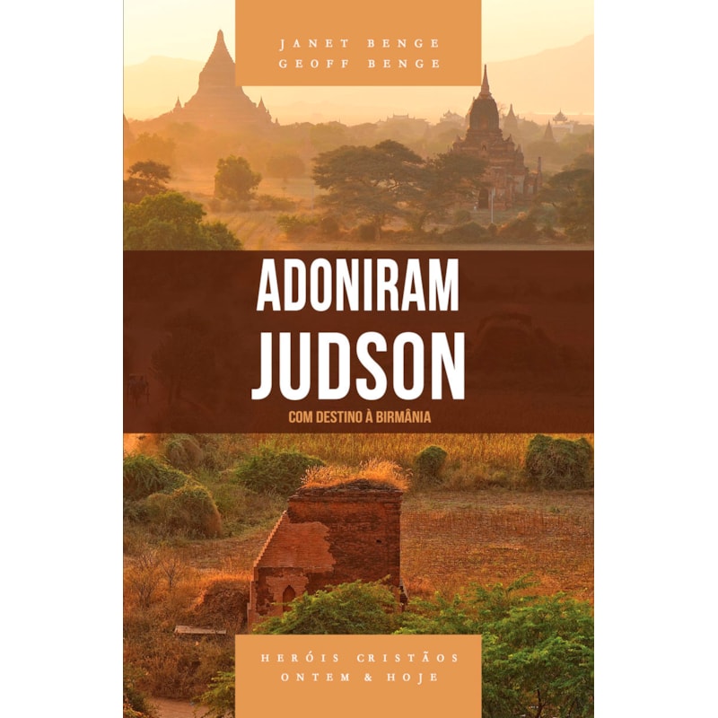 ADONIRAM JUDSON - SÉRIE HERÓIS CRISTÃOS ONTEM & HOJE