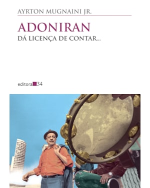 Adoniran: da licença de contar...
