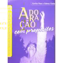 ADORACAO COM PROPOSITOS - SERIE IGREJA BRASILEIRA COM PROPOSITOS - 1