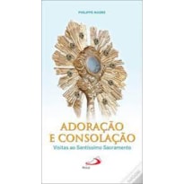 ADORACAO E CONSOLACAO - 1ª