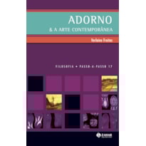ADORNO & A ARTE CONTEMPORÂNEA ADORNO & A ARTE CONTEMPORÂNEA