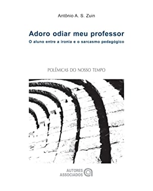 ADORO ODIAR MEU PROFESSOR - 1ª