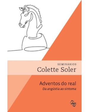 ADVENTOS DO REAL: DA ANGÚSTIA AO SINTOMA