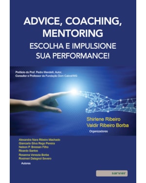 ADVICE, COACHING, MENTORING: ESCOLHA E IMPULSIONE SUA PERFORMANCE