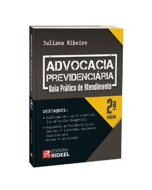 ADVOCACIA PREVIDENCIÁRIA - GUIA PRÁTICO DE ATENDIMENTO