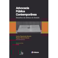 Advocacia pública contemporânea: desafios da defesa do Estado