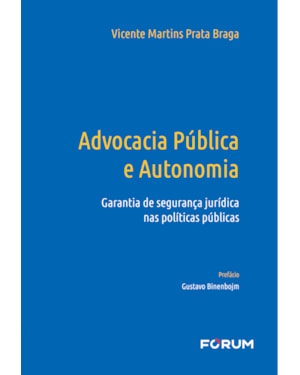 Advocacia pública e autonomia: garantia de segurança jurídica nas políticas públicas