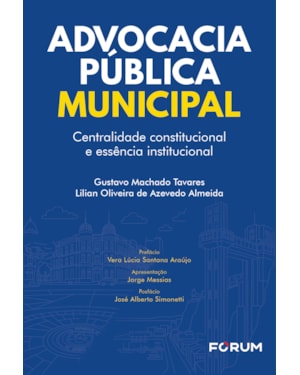 Advocacia pública municipal: centralidade constitucional e essência institucional