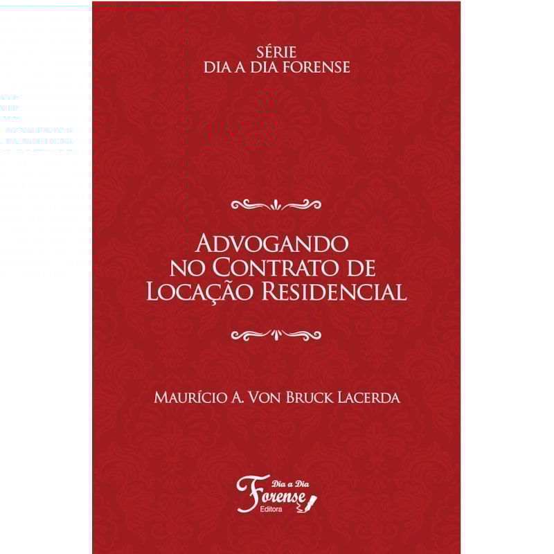 ADVOGANDO NO CONTRATO DE LOCAÇÃO RESIDÊNCIAL