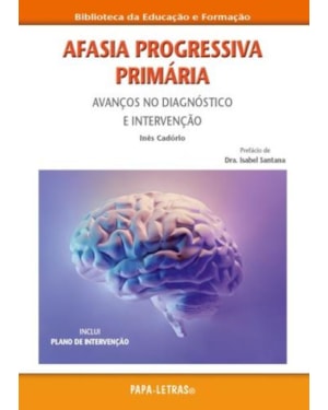 Afasia progressiva primária: avanços no dignóstico e intervenção