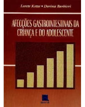 Afecções gastrointestinais da criança e do adolescente