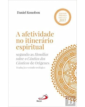 AFETIVIDADE NOLITINERÁRIO ESPIRITUAL, A