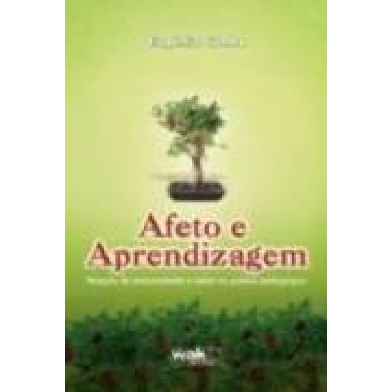 AFETO E APRENDIZAGEM - RELACAO DE AMOROSIDADE...