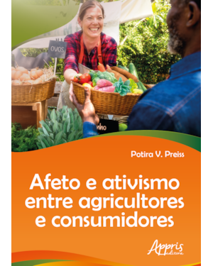AFETO E ATIVISMO ENTRE AGRICULTORES E CONSUMIDORES