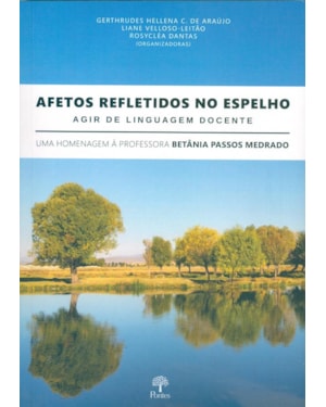AFETOS REFLETIDOS NO ESPELHO - AGIR DE LINGUAGEM DOCENTE