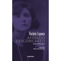 AFINADO DESCONCERTO: CONTOS, CARTAS, DIÁRIO