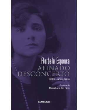 AFINADO DESCONCERTO: CONTOS, CARTAS, DIÁRIO