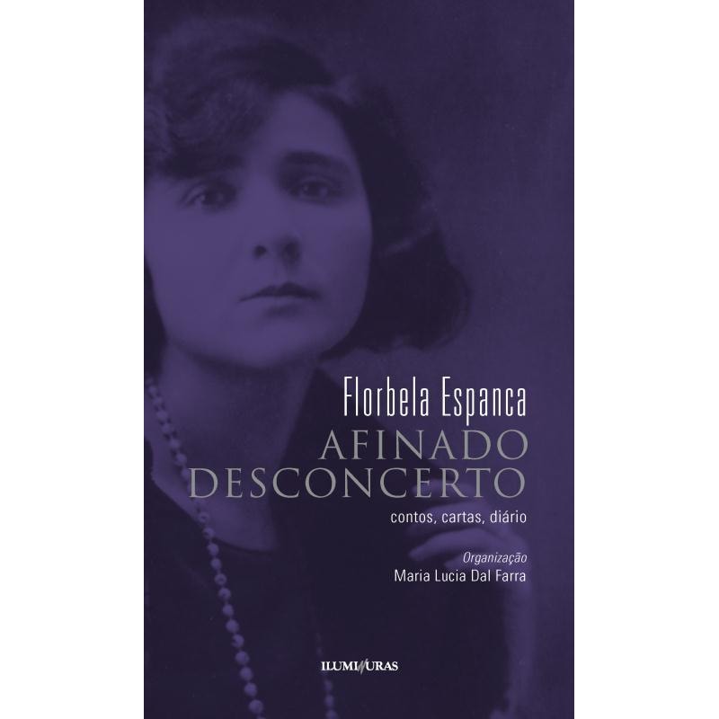 AFINADO DESCONCERTO: CONTOS, CARTAS, DIÁRIO