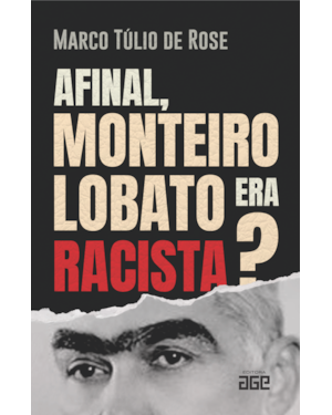 AFINAL, MONTEIRO LOBATO ERA RACISTA?