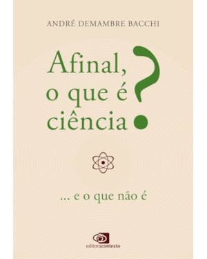 AFINAL, O QUE É CIÊNCIA?: ...E O QUE NÃO É