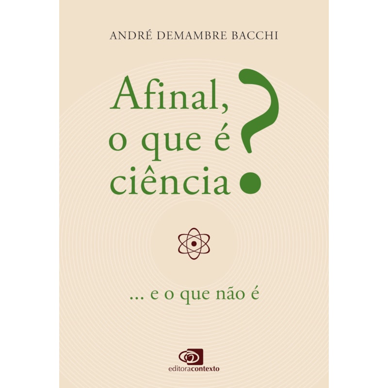 AFINAL, O QUE É CIÊNCIA?: ...E O QUE NÃO É