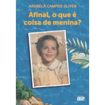 AFINAL, O QUE É COISA DE MENINA?: ILHAS DE MEMÓRIA E TRAJETÓRIA DE ARABELA