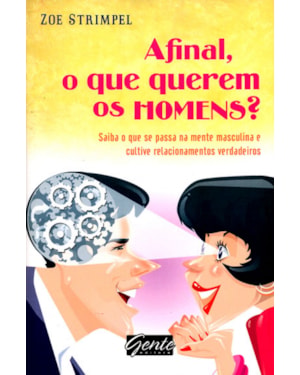 AFINAL O QUE QUEREM OS HOMENS