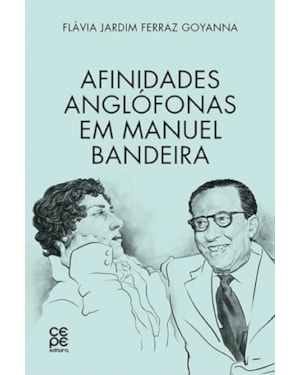 AFINIDADES ANGLÓFONAS EM MANUEL BANDEIRA