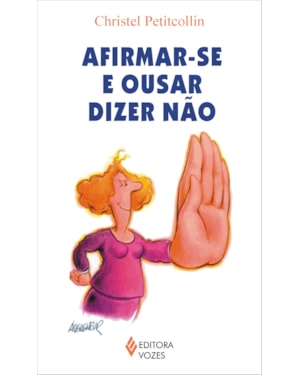 AFIRMAR-SE E OUSAR DIZER NÃO