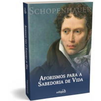 AFORISMOS PARA A SABEDORIA DE VIDA - SCHOPENHAUER