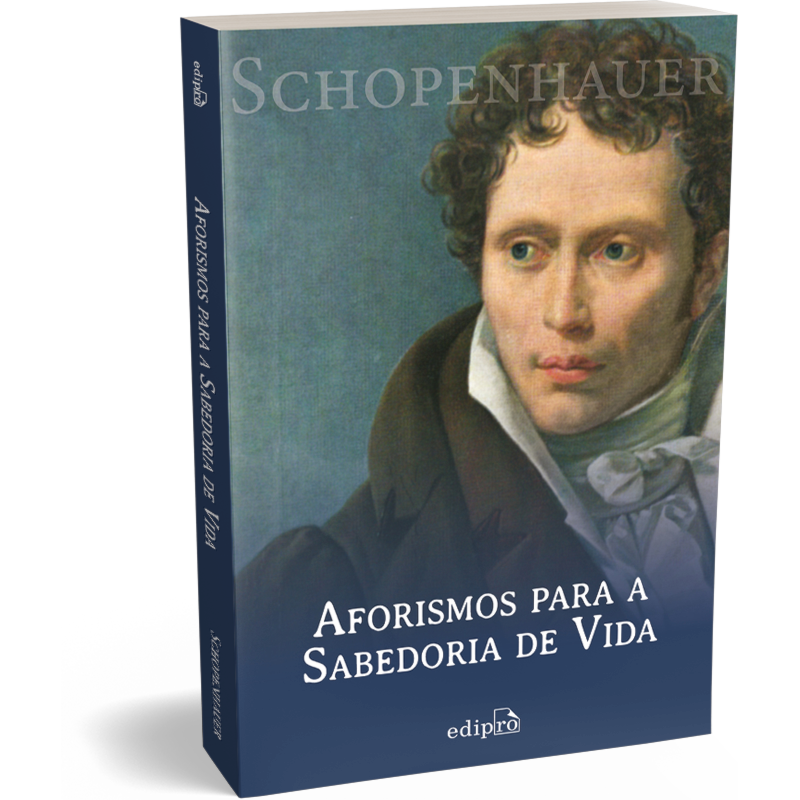 AFORISMOS PARA A SABEDORIA DE VIDA - SCHOPENHAUER