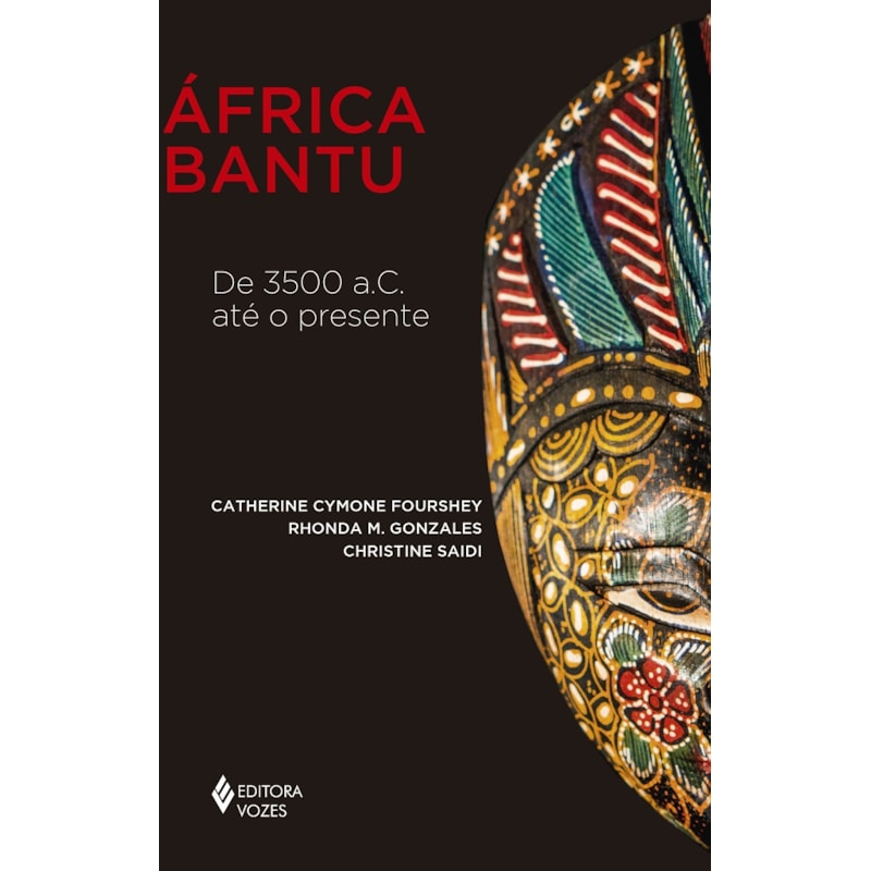 ÁFRICA BANTU: DE 3500 A.C. ATÉ O PRESENTE