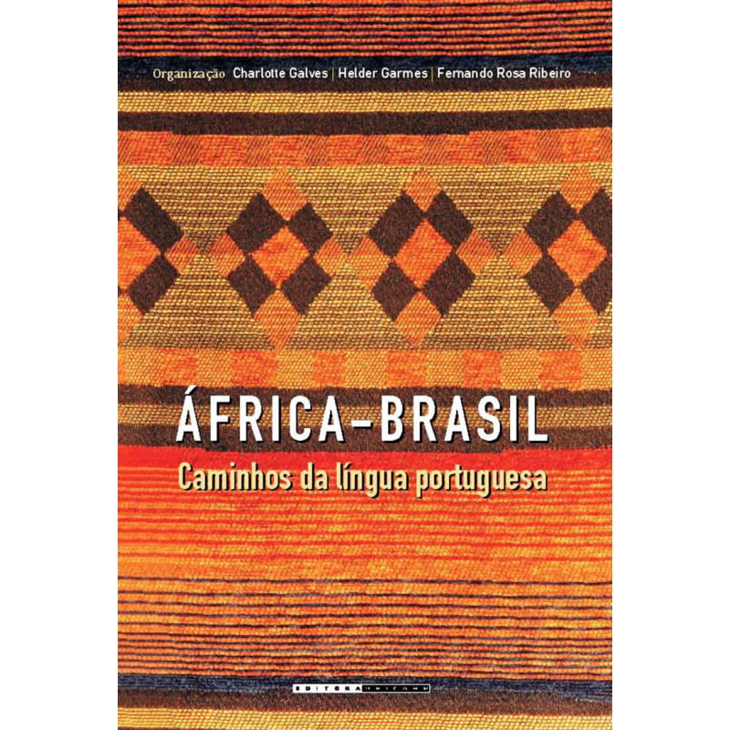 ÁFRICA-BRASIL - CAMINHOS DA LÍNGUA PORTUGUESA