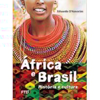 ÁFRICA E BRASIL: HISTÓRIA E CULTURA
