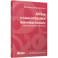 África e suas relações internacionais: entre dependência e desconexão