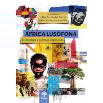 ÁFRICA LUSÓFONA - DIVERSIDADE E POLÍTICAS LINGUÍSTICAS