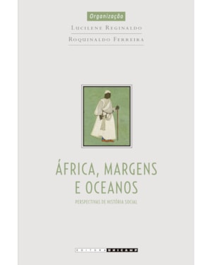 ÁFRICA, MARGENS E OCEANOS - PERSPECTIVAS DE HISTÓRIA SOCIAL
