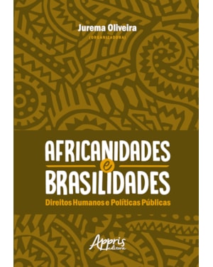 AFRICANIDADES E BRASILIDADES: DIREITOS HUMANOS E POLÍTICAS PÚBLICAS