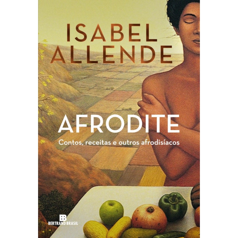 Afrodite: contos, receitas e outros afrodisíacos