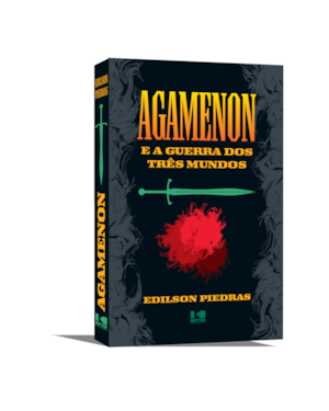 Agamenon e a guerra dos três mundos