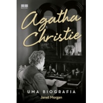 AGATHA CHRISTIE: UMA BIOGRAFIA